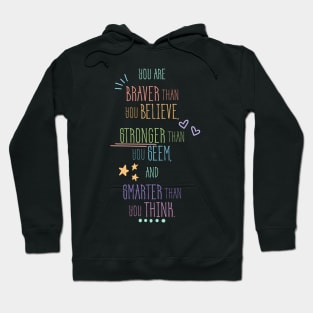 Braver Than You Believe Hoodie